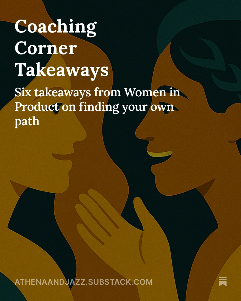 Coaching Corner Takeaways - Key insights and lessons learned from strategic product leadership coaching sessions by Cassie Campbell